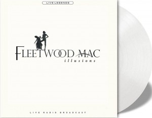 Fleetwood Mac – Illusions (Live Radio Broadcast) White Vinyl