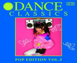 Dance Classics - Pop Edition Vol. 5
