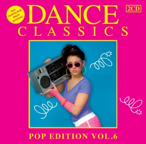 Dance Classics Pop Vol. 6