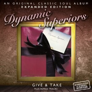 Dynamic Superiors - Give & Take - Expanded Edition 