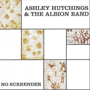 Ashley Hutchings The Albion Band - No Surrender  2-cd