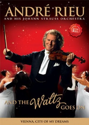 Andre Rieu - And The Walz Goes On 