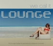 We Call It Lounge - 5 cd's 