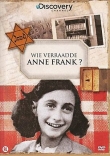 Wie verraadde Anne Frank ?  Discovery  