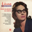 Nana Mouskouri - Roses Blanches De Corfou 