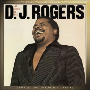 D.J. Rogers - Love Brought Me Back