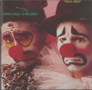 John S. Hall &  Mark Kramer  ‎– Real Men