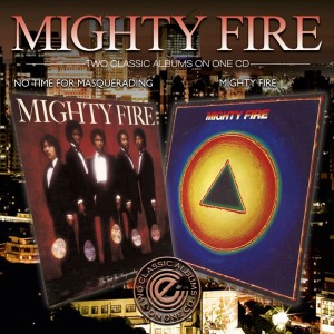 Mighty Fire - No Time For Masquerading/Mighty Fire
