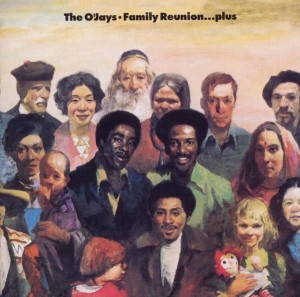  O'Jays, The ‎– Family Reunion