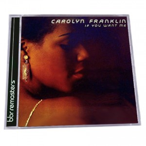 Carolyn Franklin  - If You Want Me   Expanded Edition bbr 272
