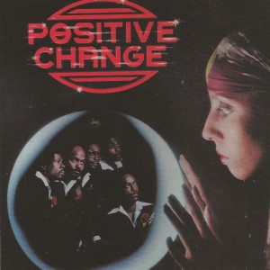 Positive Change ‎– Positive Change 