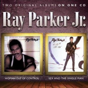Ray PArker Jr. - Woman Out Of Control / Sex And The Single Man  SMRC