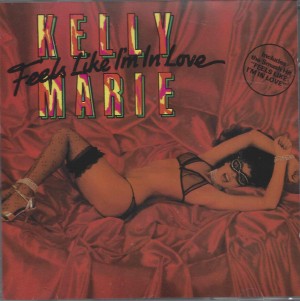 Kelly Marie ‎– Feels Like I'm In Love