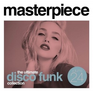 Masterpiece Vol. 24 - The ultimate disco funk collection