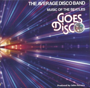 The Average Disco Band ‎– Music Of The Beatles Goes Disco