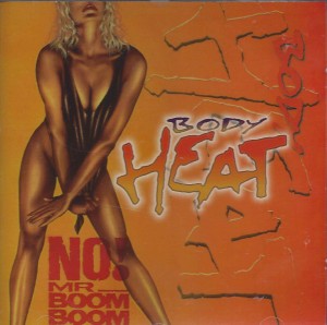 Bodyheat ‎– No! Mr. Boom Boom  