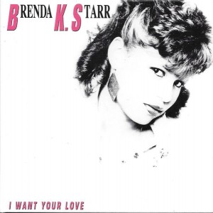 Brenda K. Starr ‎– I Want Your Love