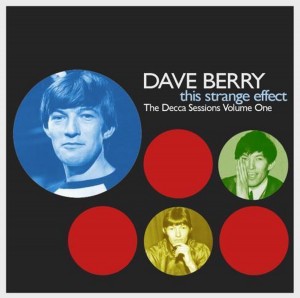Dave Berry ‎– This Strange Effect: The Decca Sessions 1963-1966