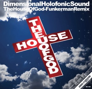 Dimensional Holofonic Sound ‎– The House Of God - Funkerman Remix 12