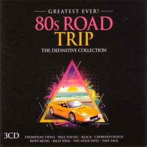 V/a - Greatest Ever 80s Road Trip 3-cd