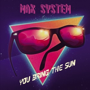 Max System – You Bring The Sun  12