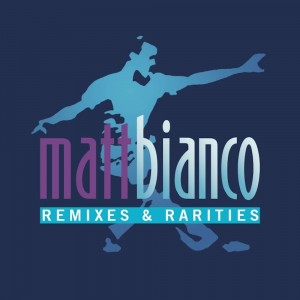 Matt Bianco - Remixes & Rarities 2-cd
