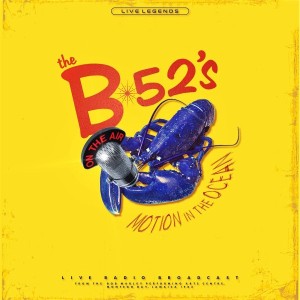 The B-52's – Motion In The Ocean (Radio Broadcast) Yellow Vinyl