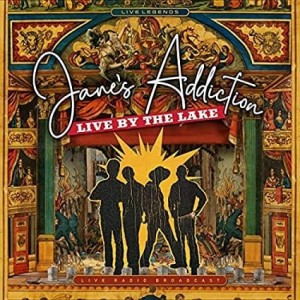 Janes Addiction - Live By The Lake (Live Radio Broadcast)