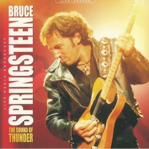 Bruce Springsteen – The Sound Of Thunder (Live Radio Broadcast)