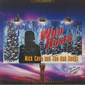 Nick Cave & The Bad Seeds – Wild Roses  Blue Vinyl