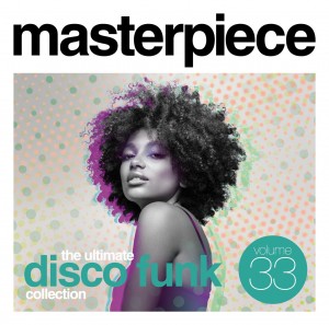 Masterpiece Vol. 33 - The ultimate disco funk collection