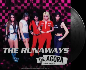 The Runaways - The Agora Cleveland 1976   LP