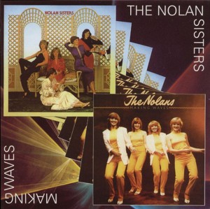 The Nolan Sisters - Nolan Sisters /  Making Waves