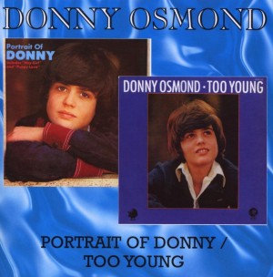 Donny Osmond – Portrait Of Donny / Too Young