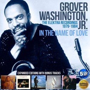 Grover Washington Jr - In The Name Of Love – The Elektra Years (1979-1984) 5CD Box Set.