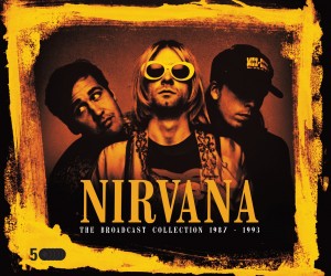 Nirvana – The Broadcast Collection 1987 – 1993  5-cd Box
