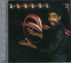 George McCrae – We Did It!