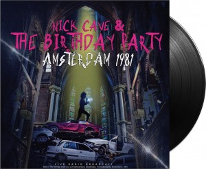 Nick Cave & The Birthday Party - Amsterdam 1981 Live