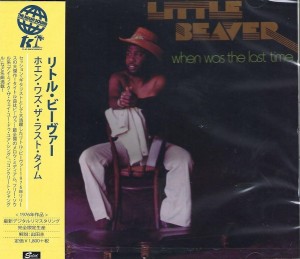 Little Beaver – When Was The Last Time