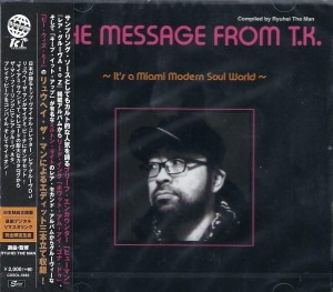 V/a - The Message From T.K. ～It’s A Miami Modern Soul World～V/a - The Message From T.K. ～It’s A Miami Modern Soul World～