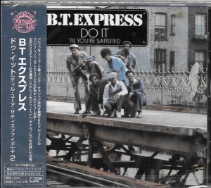 B.T. Express – Do It ('Til You're Satisfied)