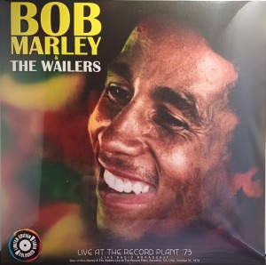 Bob Marley & The Wailers - Live At The Record Plant'73