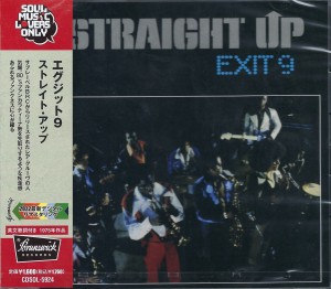 Exit 9  – Straight Up