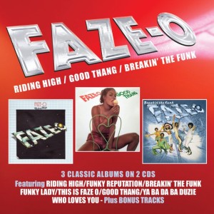 Faze-O - Riding High / Good Thang / Breakin’ The Funk  2-CD