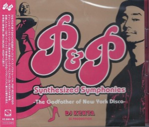 DJ Kenta -  P&P Synthesized Symphonies – The Godfather Of New York Disco