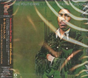 The Politicians Featuring McKinley Jackson – The Politicians Featuring McKinley Jackson