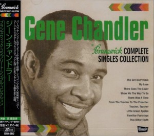 Gene Chandler – Brunswick Complete Singles Collection.