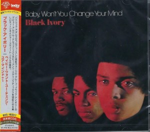 Black Ivory - Baby, Won't You Change Your Mind