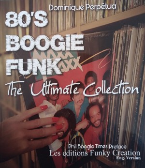 80's BOOGIE FUNK The Ultimate Collection Boek