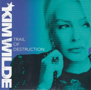 Kim Wilde - Trail Of Destruction  (Limited Edition 7